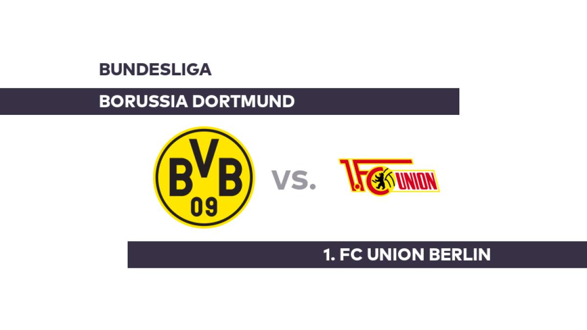 Borussia Dortmund – 1. FC Union Berlin: Kommt Dortmund wieder in die Spur? – Bundesliga