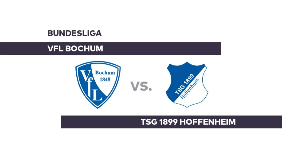 VfL Bochum – TSG 1899 Hoffenheim: Begegnung auf