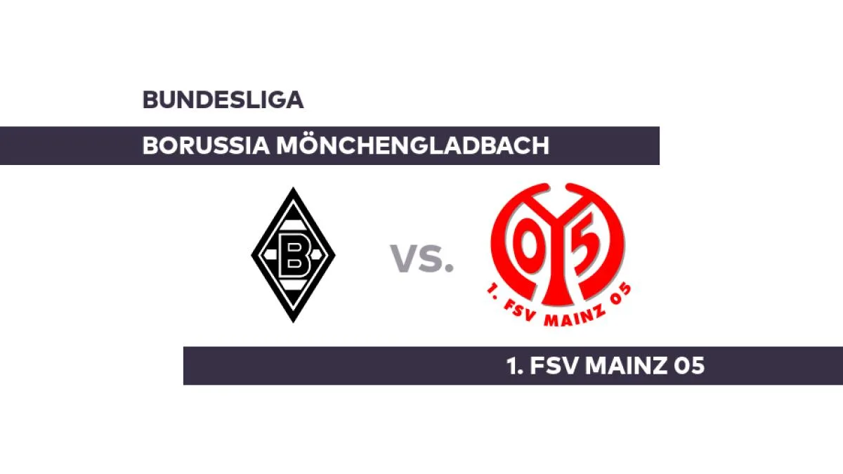 Borussia Mönchengladbach – 1. FSV Mainz 05: Nächster