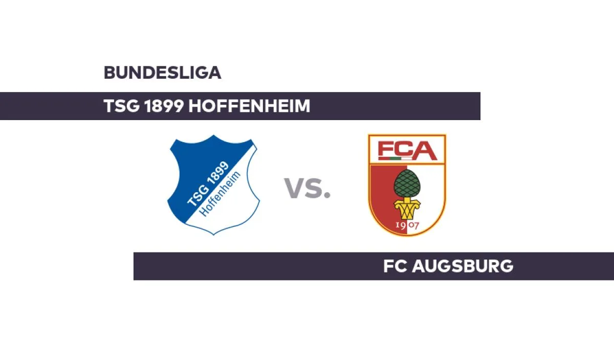 TSG 1899 Hoffenheim – FC Augsburg: Augsburg schielt