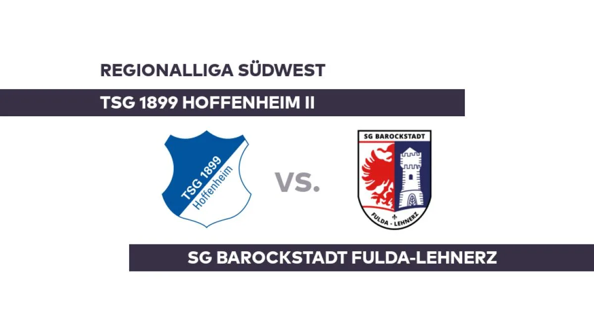 TSG 1899 Hoffenheim II – SG Barockstadt Fulda-Lehnerz:
