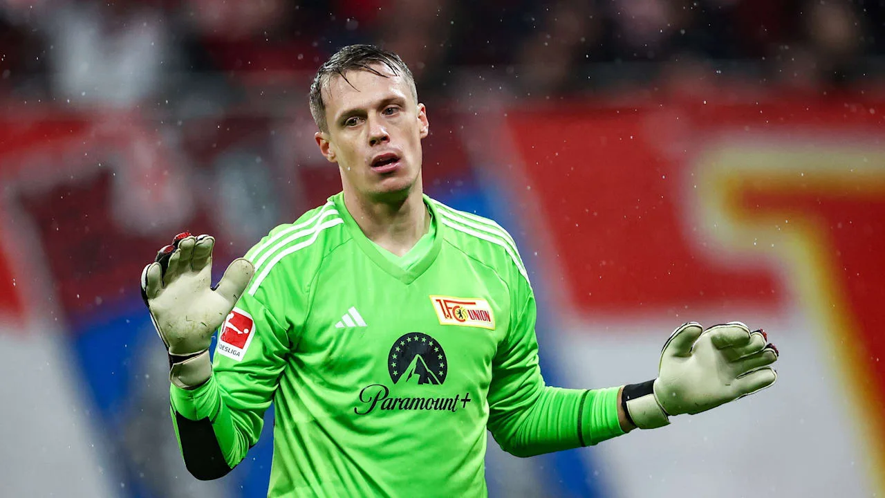 Union Berlin: Neue Hierarchie auf der Torhüter-Position? | Sport
