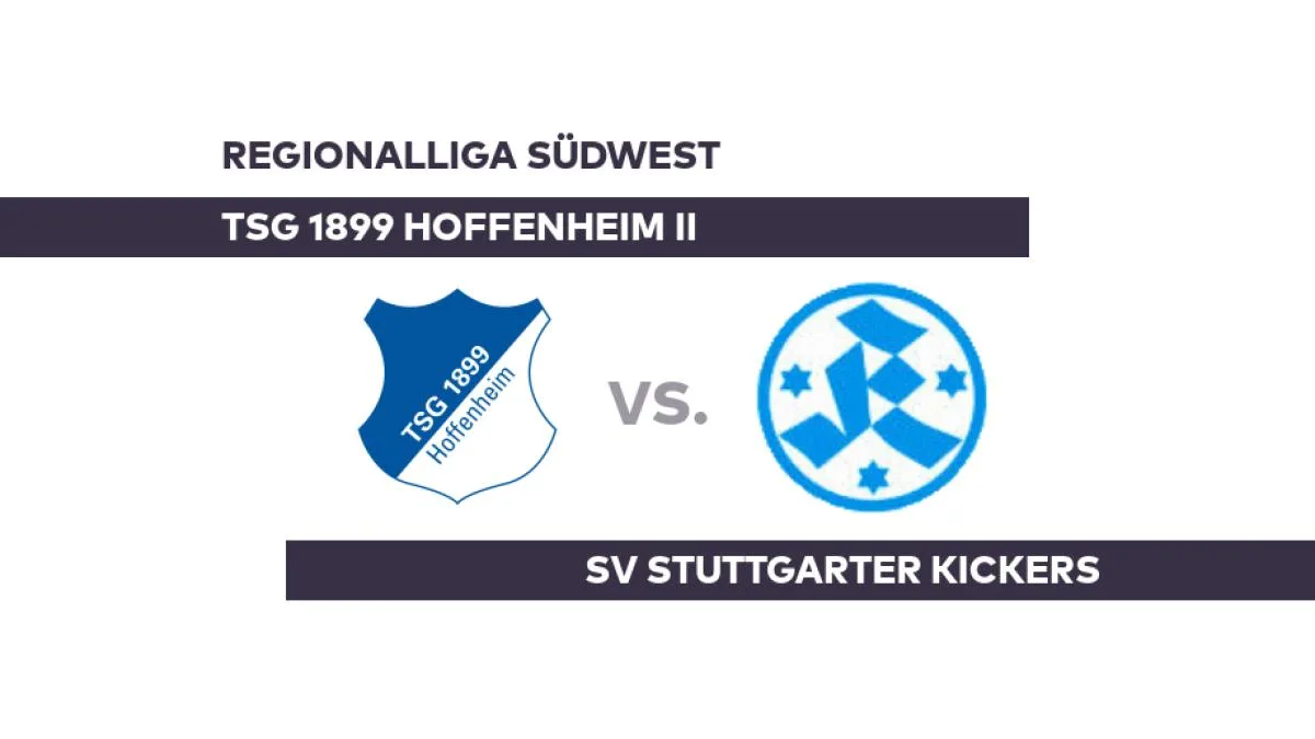 TSG 1899 Hoffenheim II – SV Stuttgarter Kickers: