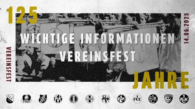 Infos zum Vereinsfest - FCK DE Infos zum Vereinsfest - FCK DE
