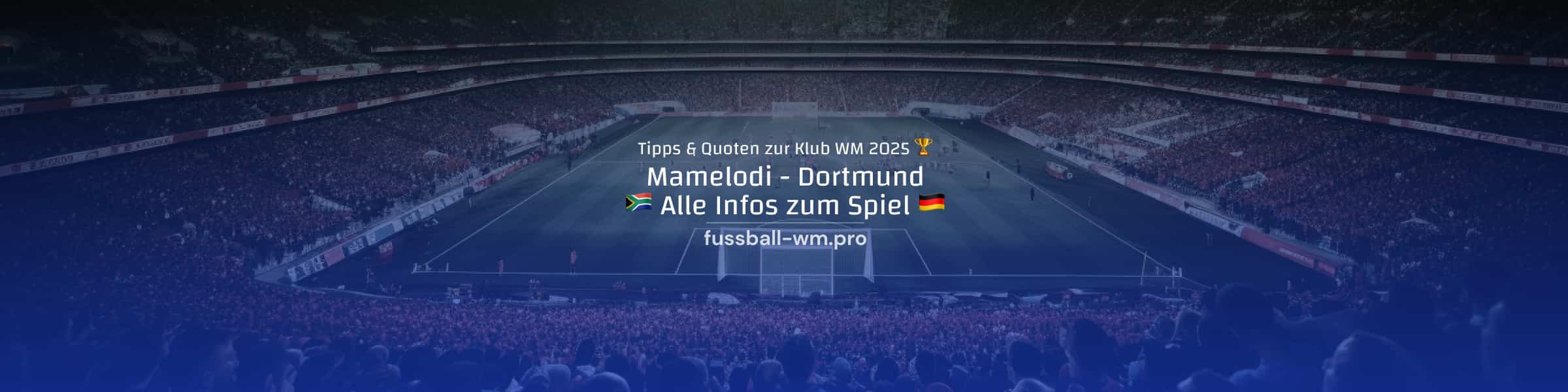 Mamelodi Sundowns – Dortmund Wetttipp & Quoten