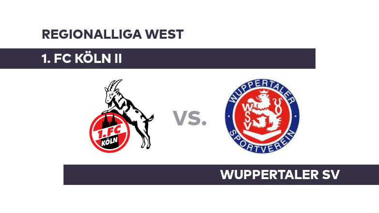 1. FC Köln II – Wuppertaler SV: Köln II will Trendwende