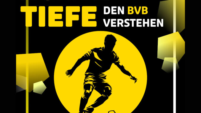 „Echte Tiefe – den BVB verstehen“: FUNKEs Westdeutsche