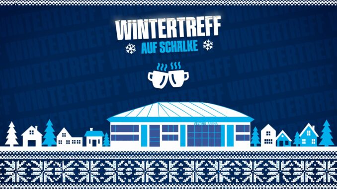 Komm‘ zum Wintertreff auf Schalke